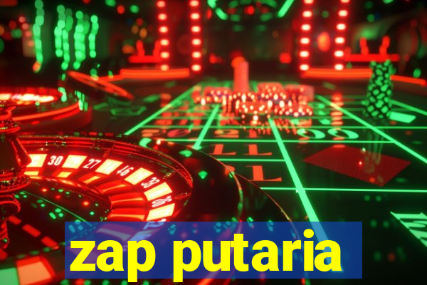 zap putaria